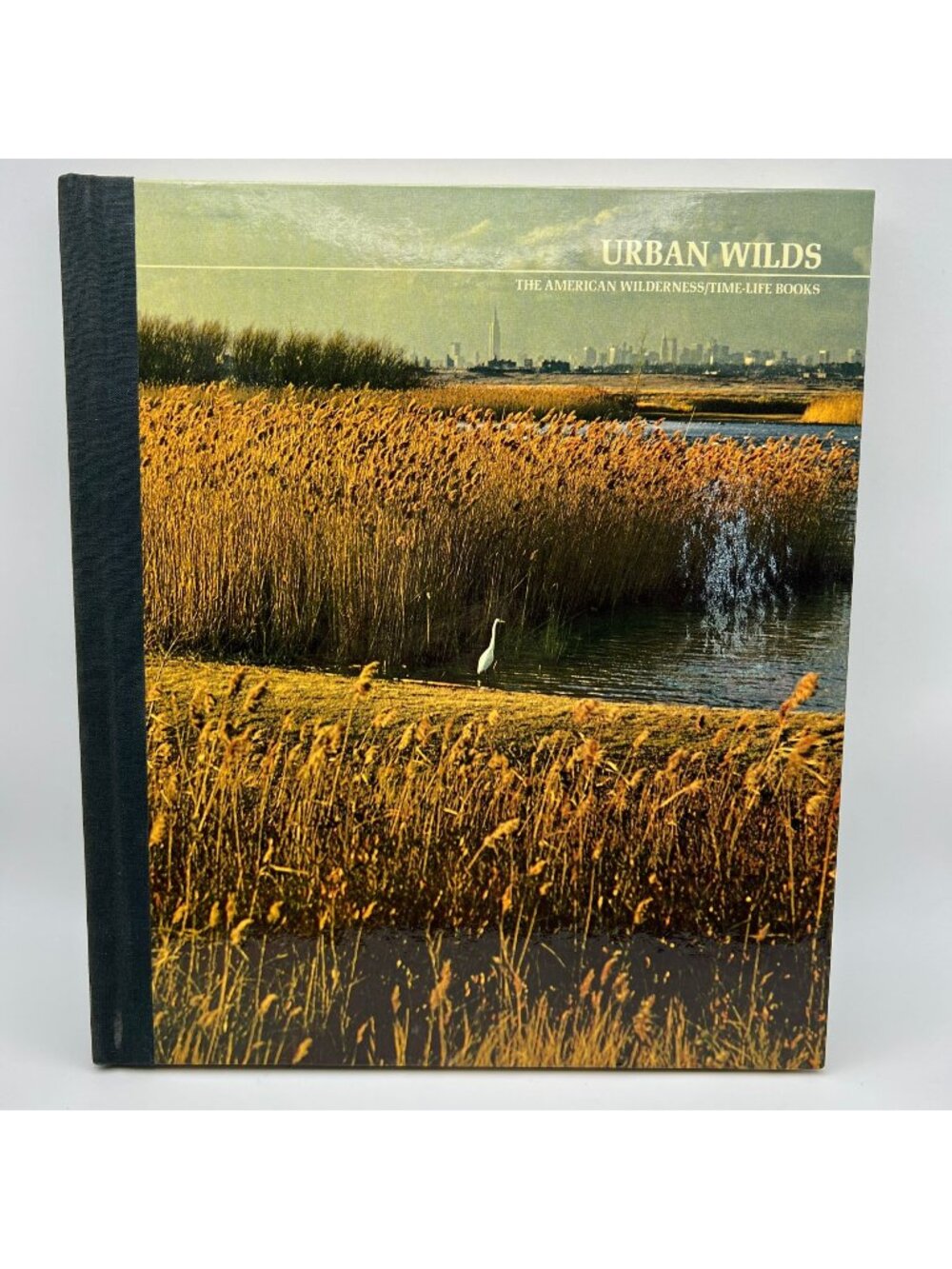 Urban Wilds: The American Wilderness Time-Life Books Hardcover 1975